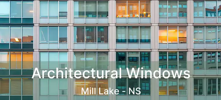  Architectural Windows Mill Lake - NS