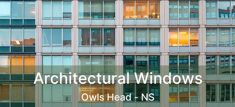  Architectural Windows Owls Head - NS