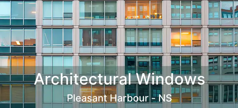  Architectural Windows Pleasant Harbour - NS