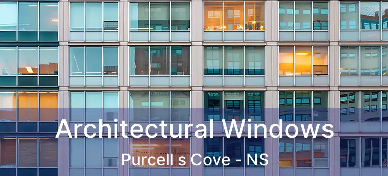  Architectural Windows Purcell s Cove - NS