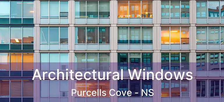  Architectural Windows Purcells Cove - NS