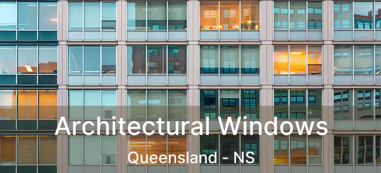  Architectural Windows Queensland - NS