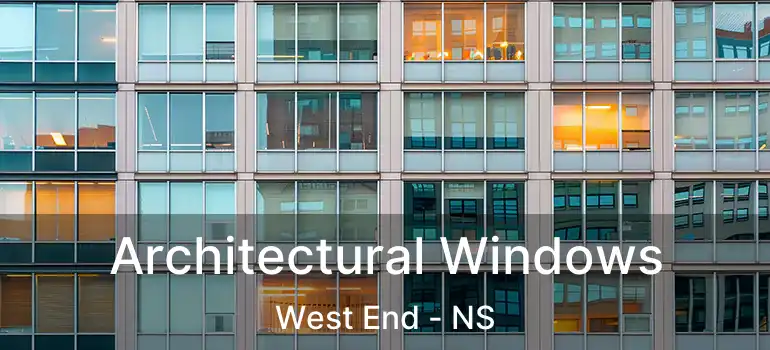  Architectural Windows West End - NS