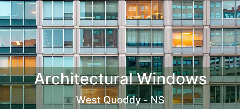  Architectural Windows West Quoddy - NS