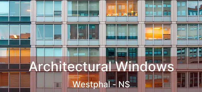  Architectural Windows Westphal - NS