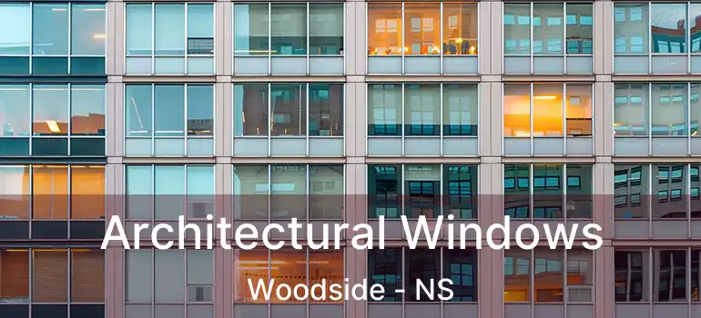  Architectural Windows Woodside - NS