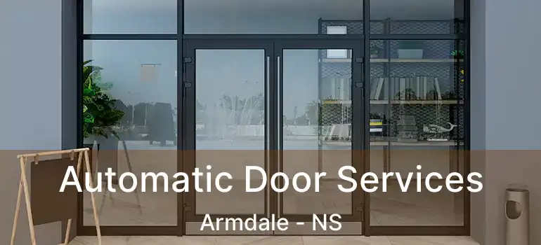  Automatic Door Services Armdale - NS