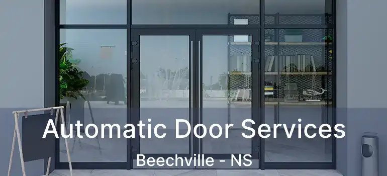  Automatic Door Services Beechville - NS