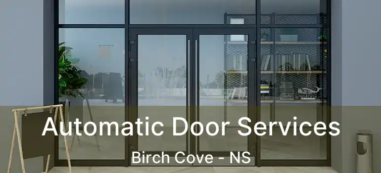  Automatic Door Services Birch Cove - NS