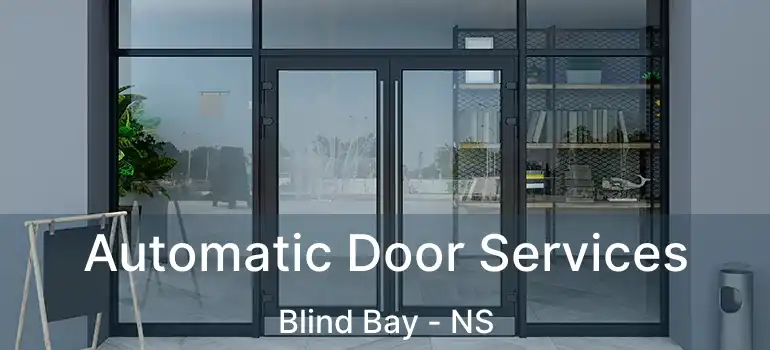  Automatic Door Services Blind Bay - NS