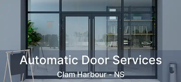  Automatic Door Services Clam Harbour - NS