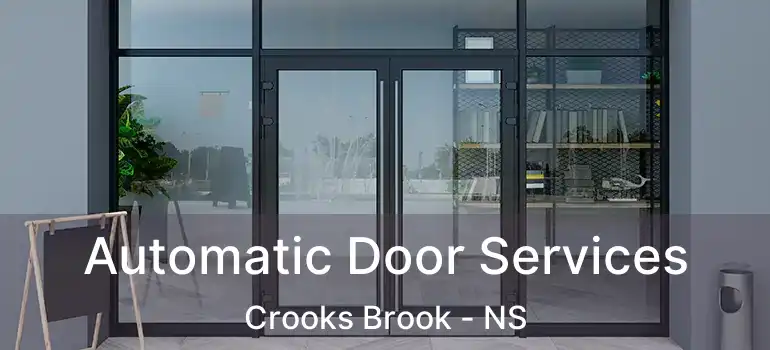  Automatic Door Services Crooks Brook - NS