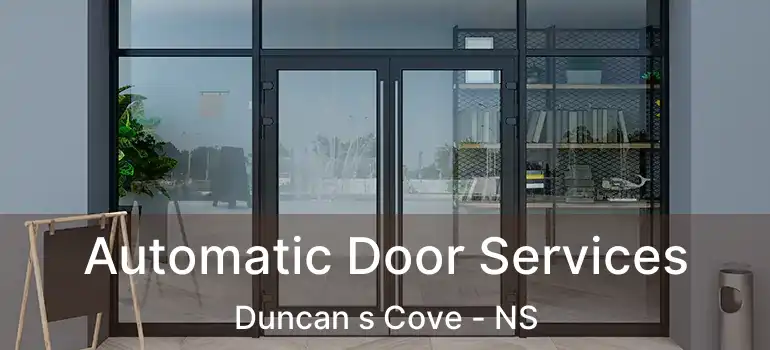  Automatic Door Services Duncan s Cove - NS