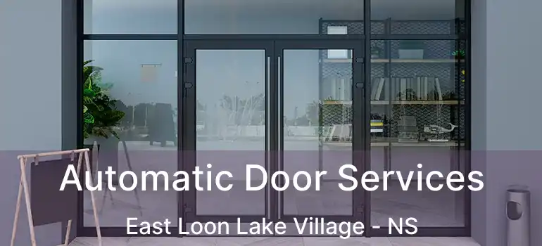  Automatic Door Services East Loon Lake Village - NS