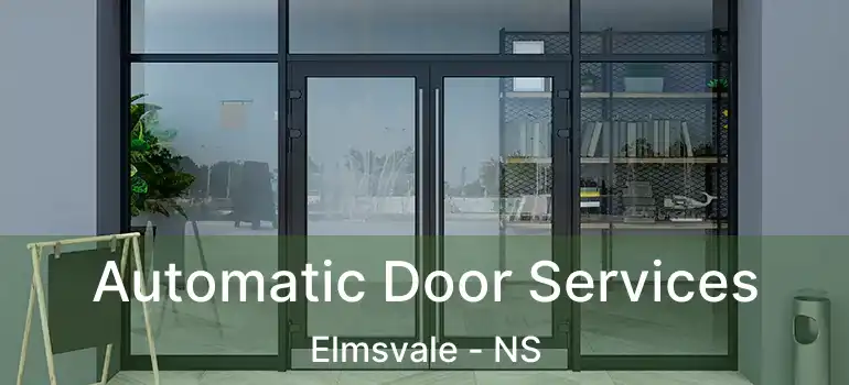  Automatic Door Services Elmsvale - NS