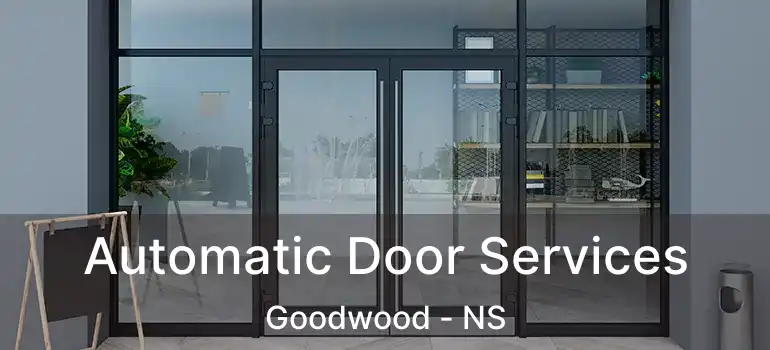  Automatic Door Services Goodwood - NS