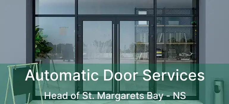  Automatic Door Services Head of St. Margarets Bay - NS