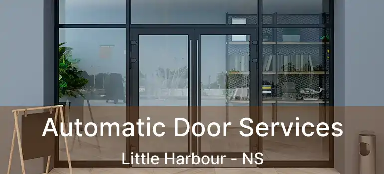  Automatic Door Services Little Harbour - NS