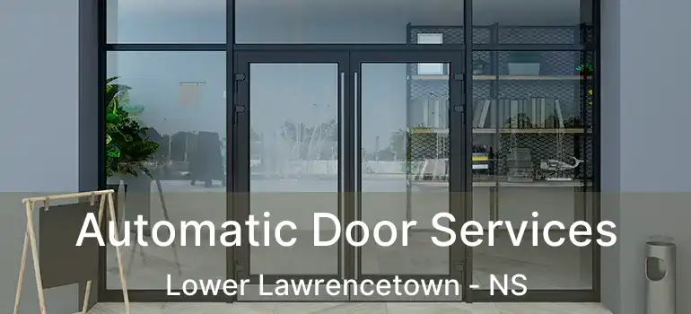  Automatic Door Services Lower Lawrencetown - NS