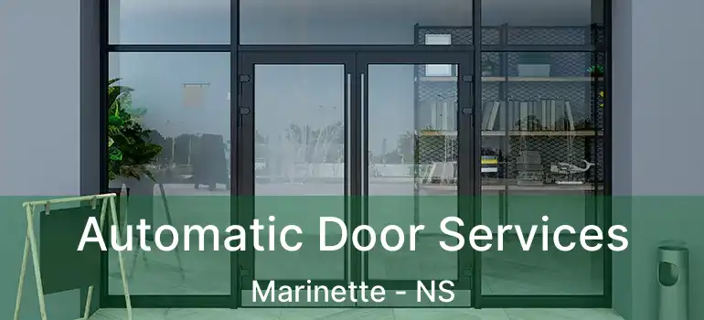  Automatic Door Services Marinette - NS