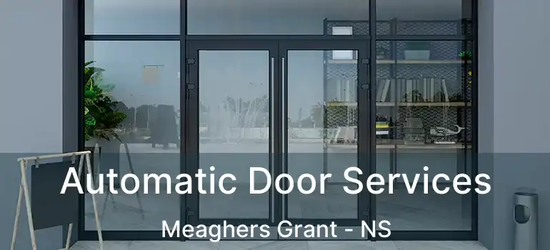  Automatic Door Services Meaghers Grant - NS