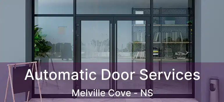  Automatic Door Services Melville Cove - NS