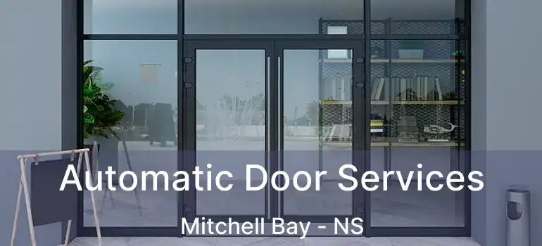  Automatic Door Services Mitchell Bay - NS