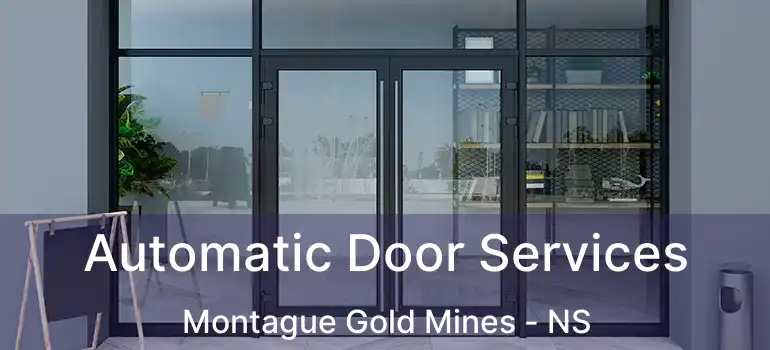  Automatic Door Services Montague Gold Mines - NS