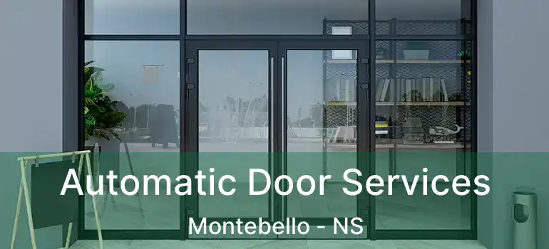  Automatic Door Services Montebello - NS