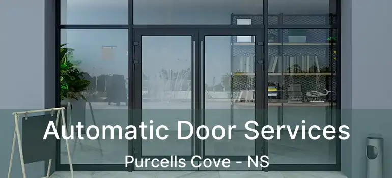  Automatic Door Services Purcells Cove - NS