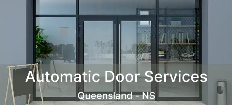  Automatic Door Services Queensland - NS