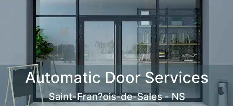  Automatic Door Services Saint-Fran?ois-de-Sales - NS