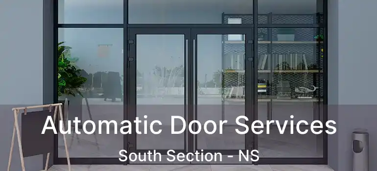  Automatic Door Services South Section - NS