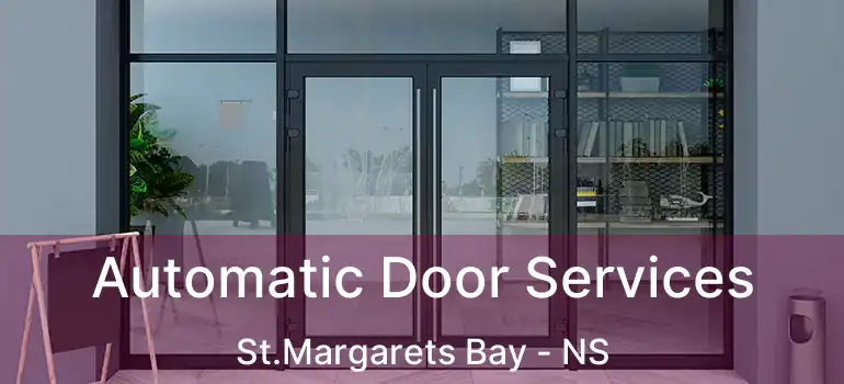  Automatic Door Services St.Margarets Bay - NS