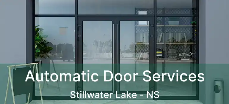  Automatic Door Services Stillwater Lake - NS