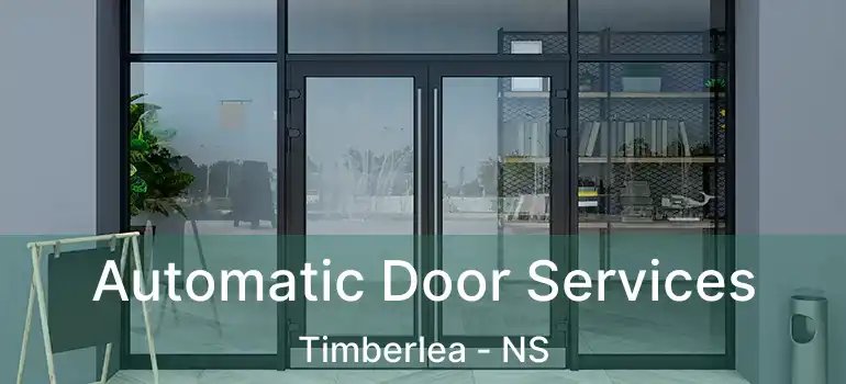  Automatic Door Services Timberlea - NS