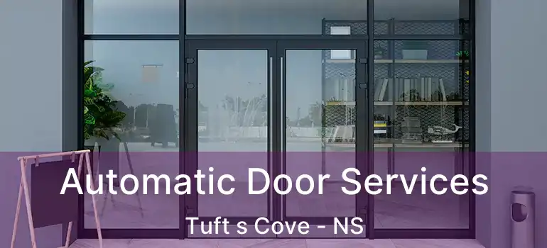  Automatic Door Services Tuft s Cove - NS