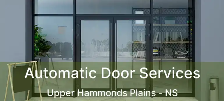  Automatic Door Services Upper Hammonds Plains - NS