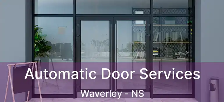  Automatic Door Services Waverley - NS