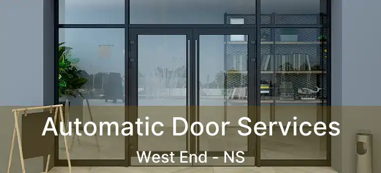  Automatic Door Services West End - NS