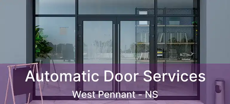  Automatic Door Services West Pennant - NS