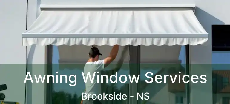  Awning Window Services Brookside - NS