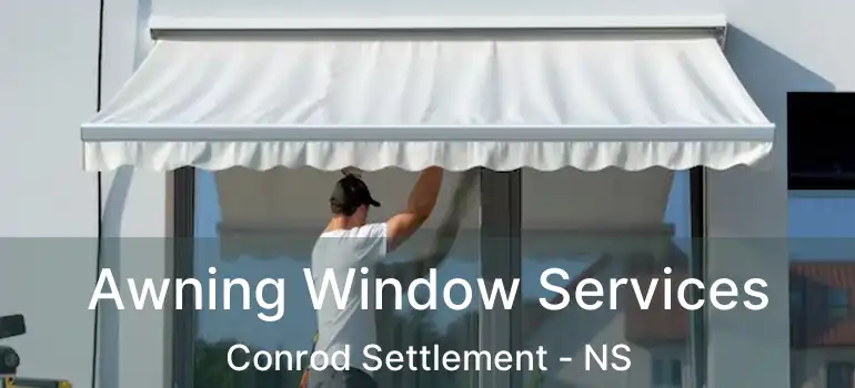  Awning Window Services Conrod Settlement - NS