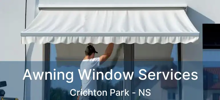  Awning Window Services Crichton Park - NS