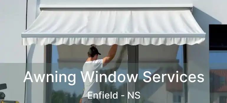  Awning Window Services Enfield - NS