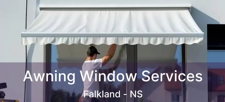  Awning Window Services Falkland - NS