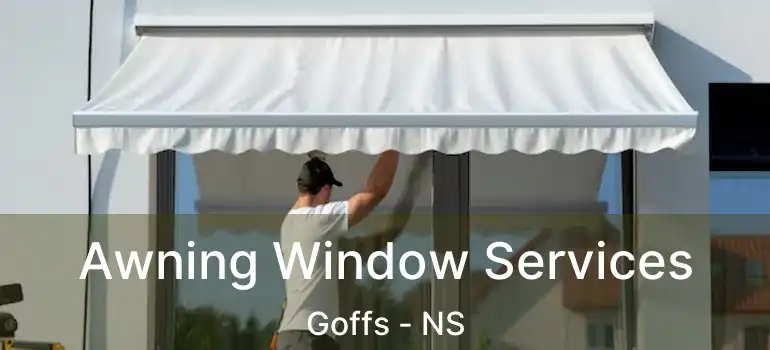  Awning Window Services Goffs - NS