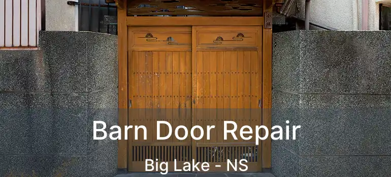  Barn Door Repair Big Lake - NS