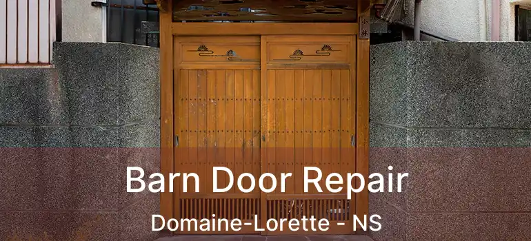  Barn Door Repair Domaine-Lorette - NS