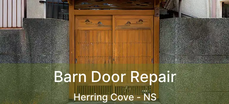  Barn Door Repair Herring Cove - NS